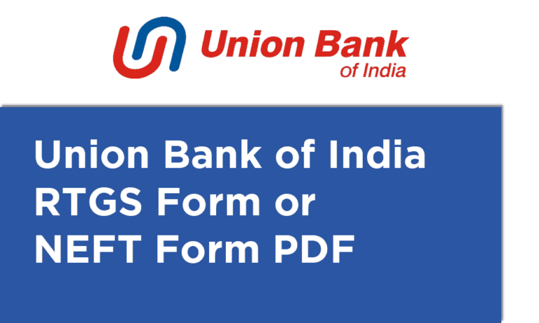 Union Bank of India RTGS Form NEFT form PDF Install 2024